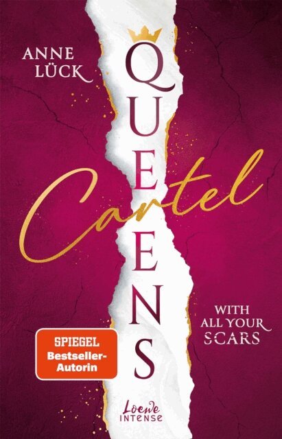 Anne Luck - Queens Cartel (Band 1) - With All Your Scars, E-bok