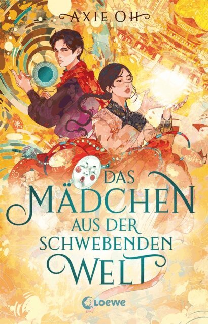 Axie Oh - Das Mädchen aus der Schwebenden Welt (Floating World-Dilogie, Band 1), E-bok