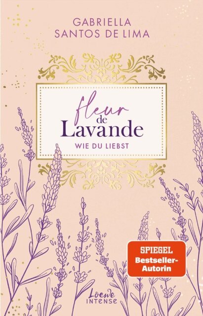 Gabriella Santos de Lima - Fleur de Lavande (Band 1) - Wie du liebst, E-bok
