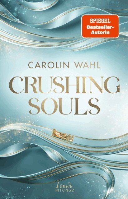 Carolin Wahl - Crushing Souls (Driven Dreams-Dilogie, Band 1), E-bok