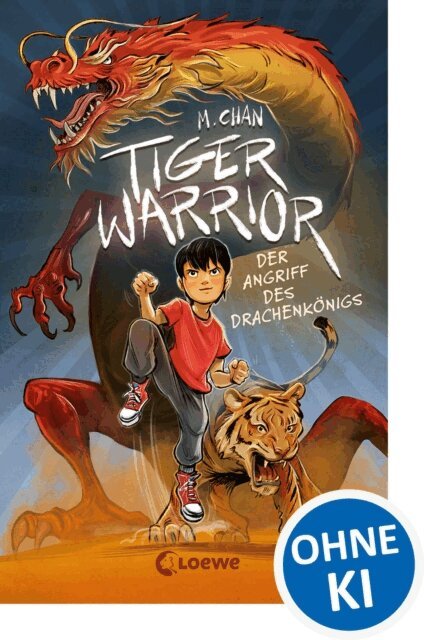 Maisie Chan - Tiger Warrior (Band 1) - Der Angriff des Drachenkönigs, E-bok