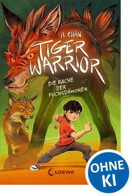Maisie Chan - Tiger Warrior (Band 2) - Die Rache der Fuchsdamonen, E-bok