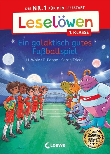 Thomas Poppe, Heiko Wolz - Leselowen 1. Klasse - Ein galaktisch gutes Fuballspiel, E-bok