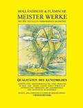 Hollandische &; flamische Meisterwerke mit der rituellen verborgenen Geometrie - Band 8 - Qualitaten des Kunstbildes