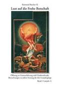 Lust auf die frohe Botschaft Band 1