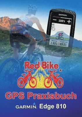 Nußdorf Redbike - GPS Praxisbuch Garmin Edge 810, Häftad. Tillgänglighet: Lägg i varukorg
