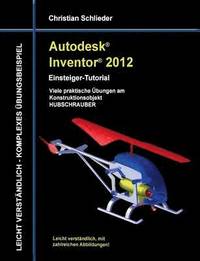 Autodesk Inventor 2012 - Einsteiger-Tutorial