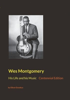 Oliver Dunskus - Wes Montgomery, Häftad