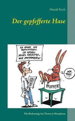 Harald Koch - gepfefferte Hase, Häftad