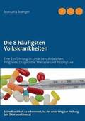 8 hufigsten Volkskrankheiten