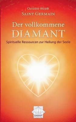 Christine Woydt - Saint Germain Der vollkommene Diamant, Häftad