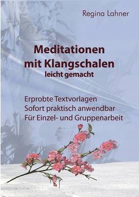 Regina Lahner - Meditationen mit Klangschalen leicht gemacht, Häftad. Tillgänglighet: Lägg i varukorg