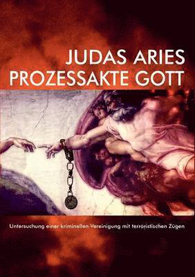 Judas Aries - Prozessakte Gott, Häftad. Tillgänglighet: Lägg i varukorg