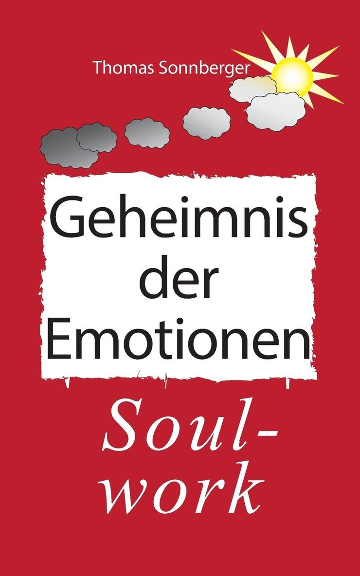 Thomas Sonnberger - Geheimnis der Emotionen, Häftad
