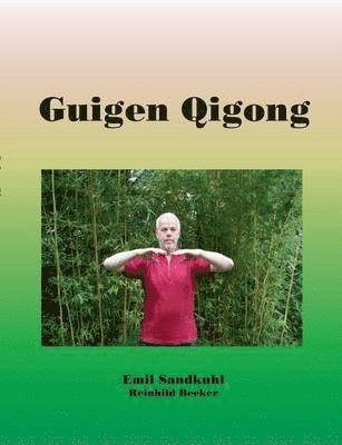 Emil Sandkuhl, Reinhild Becker - Guigen Qigong, Häftad