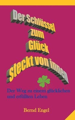 Bernd Engel - Schlüssel zum Glück steckt von innen, Häftad. Tillgänglighet: Lägg i varukorg