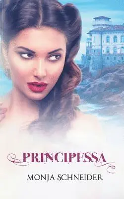 Monja Schneider - Principessa, Häftad. Tillgänglighet: Lägg i varukorg
