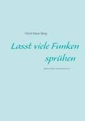 Lasst viele Funken sprhen