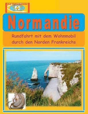 A + K Weltenbummler - Normandie, Häftad