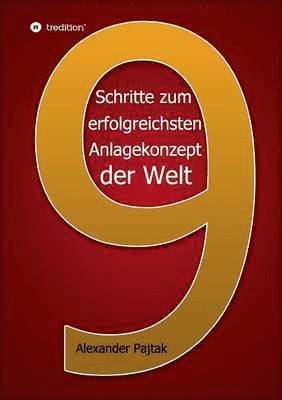 Alexander Pajtak - Neun entscheidende Schritte zum erfolgreichsten Anlagekonzept der Welt, Häftad