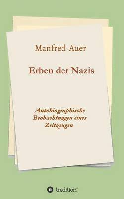 Manfred Auer - Erben der Nazis, Häftad