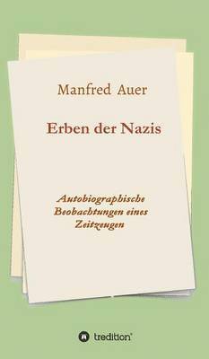 Manfred Auer - Erben der Nazis, Inbunden