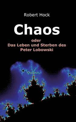 Robert Hock - Chaos, Inbunden