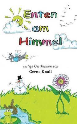 Larsen Sechert - Enten am Himmel, Häftad