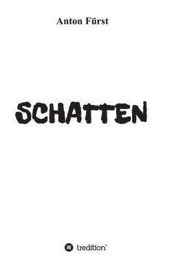 Anton Fürst - Schatten, Häftad