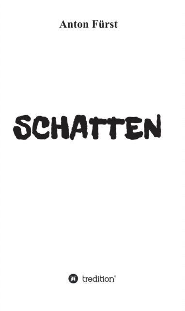 Anton Furst - SCHATTEN, E-bok