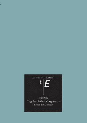 Inge Borg - Tagebuch des Vergessens, Häftad