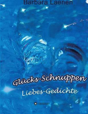 Barbara Laenen - Glücks-Schnuppen, Häftad