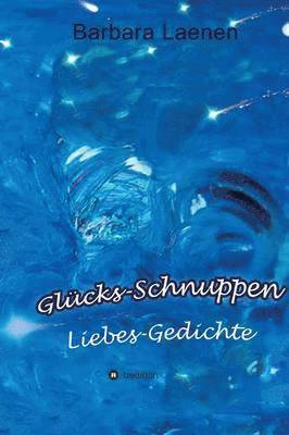 Barbara Laenen - Glücks-Schnuppen, Inbunden