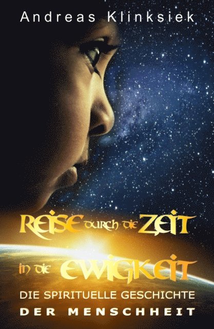Andreas Klinksiek - Reise durch die Zeit - in die Ewigkeit, E-bok. Tillgänglighet: Lägg i varukorg