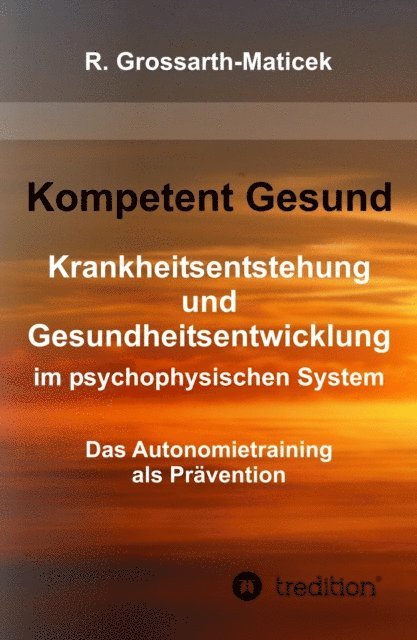 Ronald Grossarth-Maticek - Kompetent Gesund, E-bok. Tillgänglighet: Lägg i varukorg