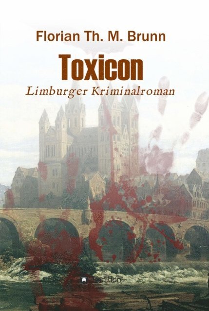 Florian Th. M. Brunn - Toxicon, E-bok