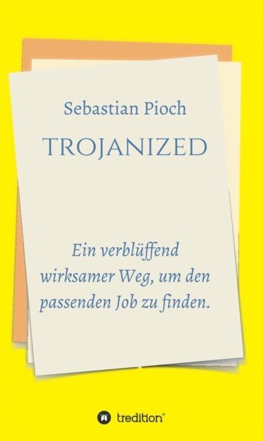 Sebastian Pioch - trojanized, E-bok