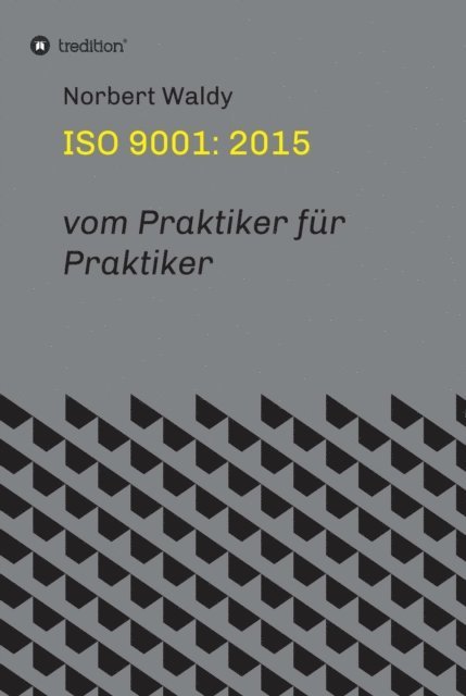 Norbert Waldy - ISO 9001: 2015, E-bok. Tillgänglighet: Lägg i varukorg