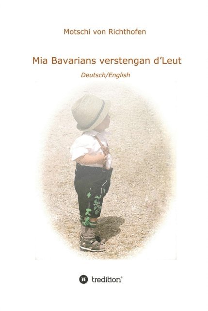 Motschi von Richthofen - Mia verstengan d'Leut, E-bok