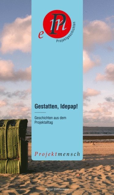 Holger Zimmermann - Gestatten, Idepap!, E-bok