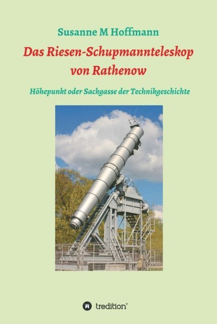 Susanne M Hoffmann - Das Riesen-Schupmannteleskop von Rathenow, E-bok
