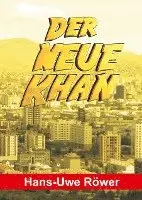 Hans-Uwe Röwer - Der neue Khan, Inbunden. Tillgänglighet: Lägg i varukorg