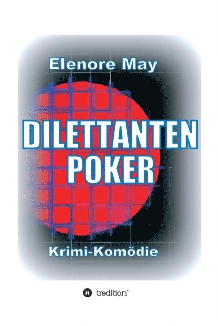Elenore May - DilettantenPoker, E-bok
