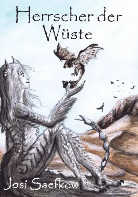 Josi Saefkow - Herrscher der Wüste. Liebevoll illustrierter Fantasyroman, E-bok. Tillgänglighet: Lägg i varukorg