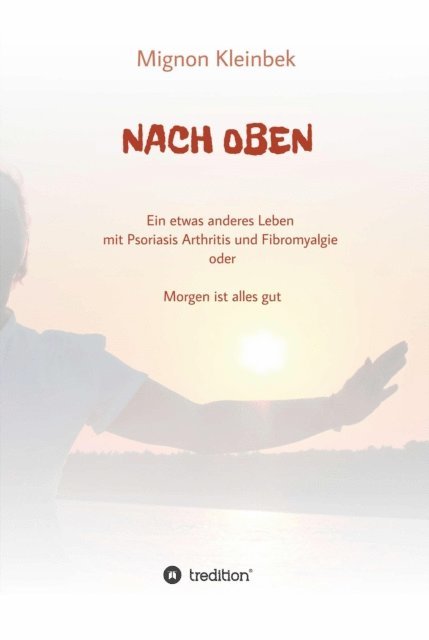 Mignon Kleinbek - NACH OBEN, E-bok