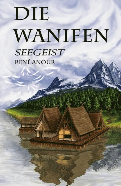 Rene Anour - Die Wanifen, E-bok. Tillgänglighet: Lägg i varukorg