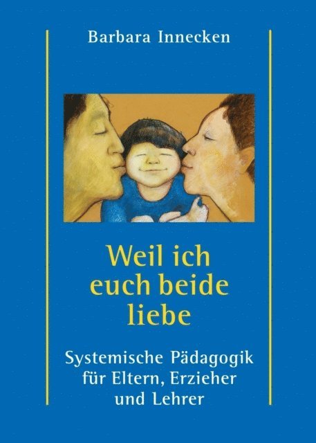 Barbara Innecken - Weil ich euch beide liebe, E-bok