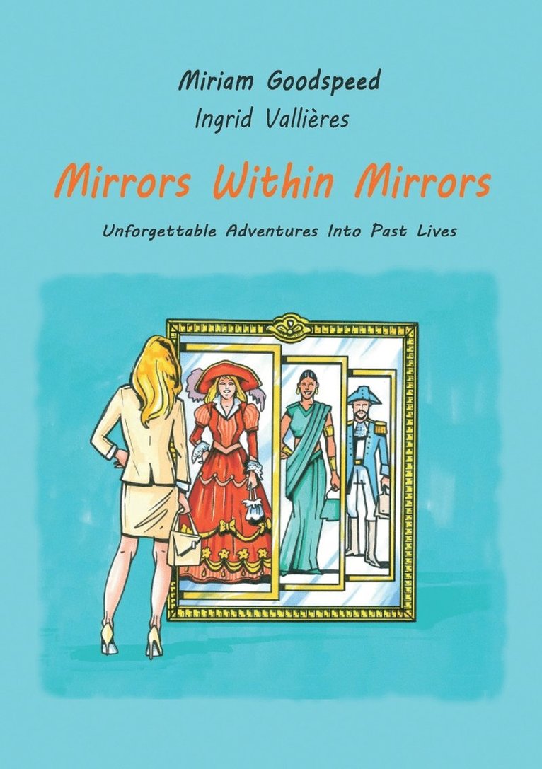 Miriam Goodspeed, Ingrid Vallieres - Mirrors Within Mirrors, Häftad