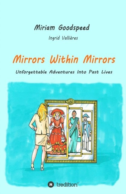Ingrid Vallieres, Miriam Goodspeed - Mirrors Within Mirrors, E-bok