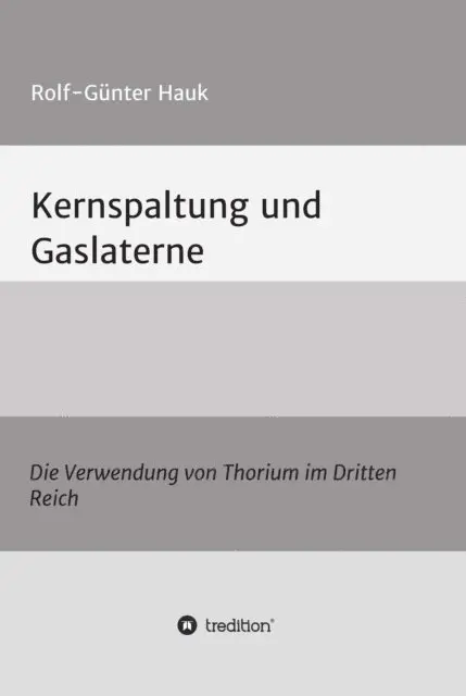 Rolf-Gunter Hauk - Kernspaltung und Gaslaterne, E-bok. Tillgänglighet: Lägg i varukorg
